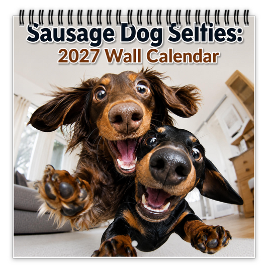 Sausage Dog Selfies 2027 Wall Calendar 🐶📸