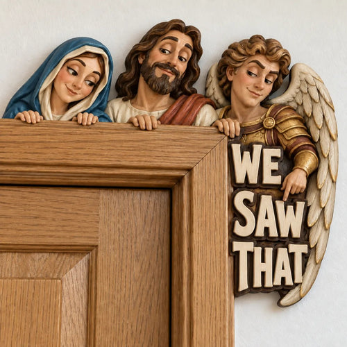 🙏 “We Saw That” 3D Hand-Painted Solid Wood Door Topper 👀